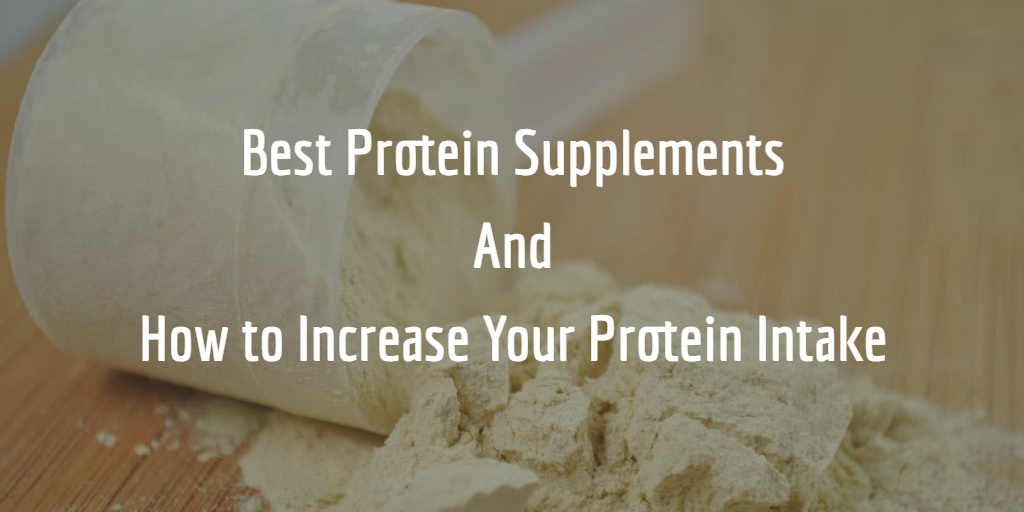 The Best Protein Supplements for 2020 Reviews