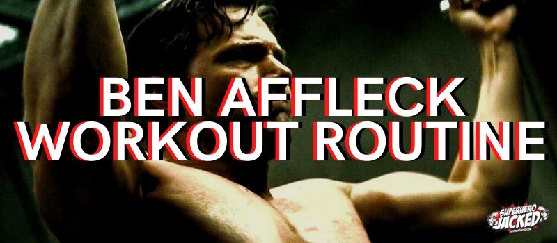 Ben Affleck Workout